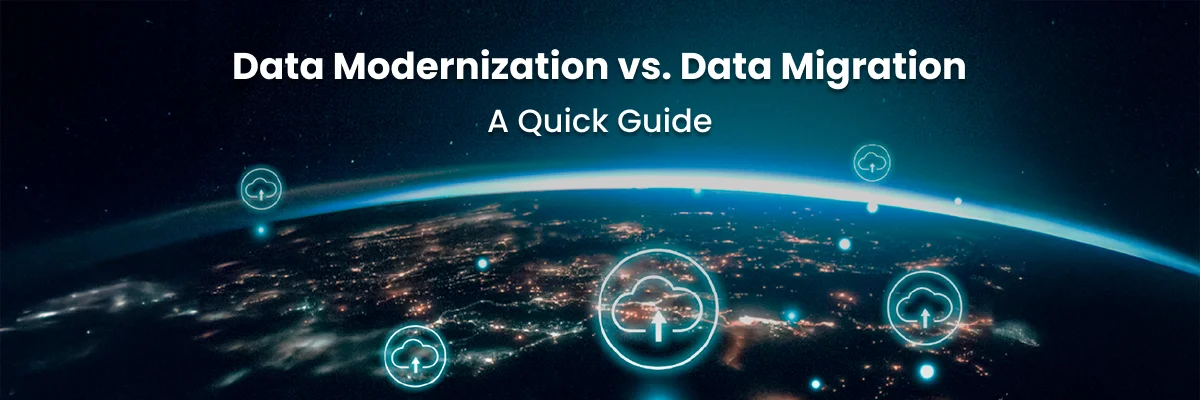 Data-Modernization-vs.-Data-Migration-Blog_banner_img