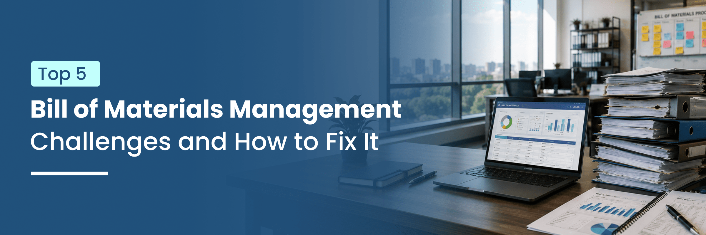 Top 5 Bill of Materials Management Challenges banner